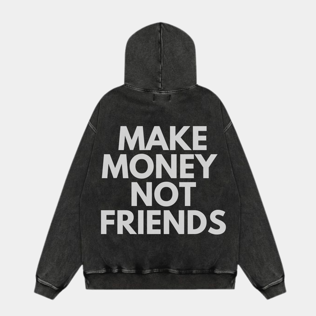 MAKE MONEY NOT FRIENDS OVERSIZED BLACK HOODIE